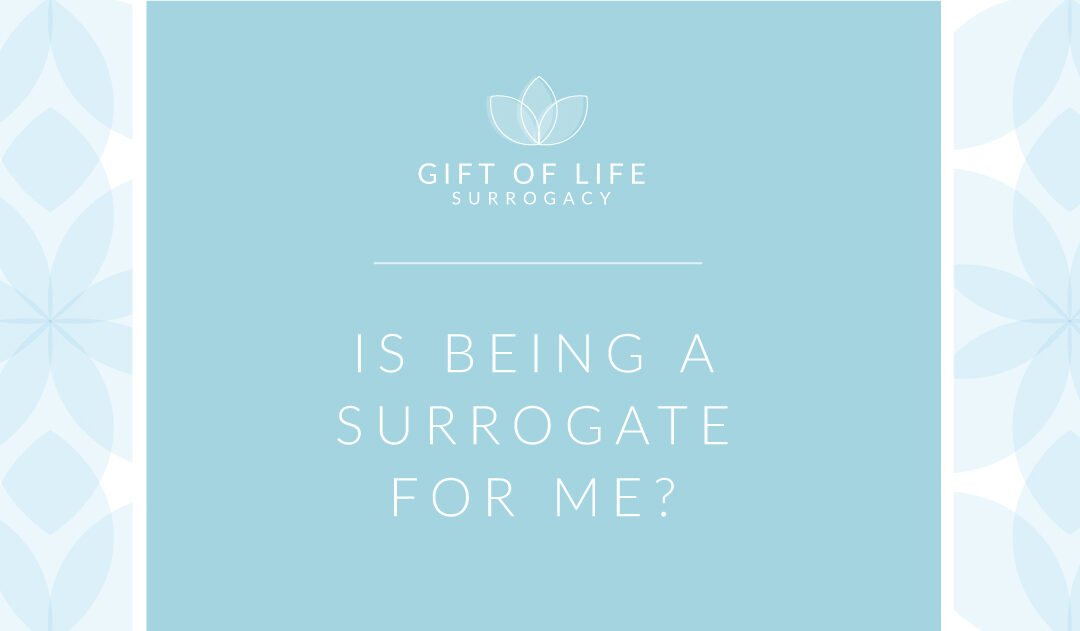 Is Being a Surrogate Right for Me?
