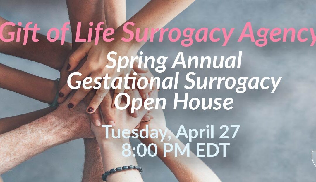 Gift of Life Surrogacy Agency’s Annual Spring Gestational Surrogacy Open House